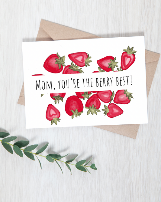 "mom, you're the berry best" Mother's Day Card | 4.25"x5.5" card w/ red envelope